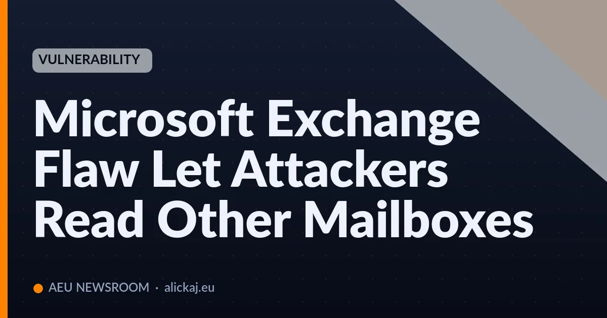 Una falla di Microsoft Exchange consentiva agli aggressori di leggere le caselle di posta altrui