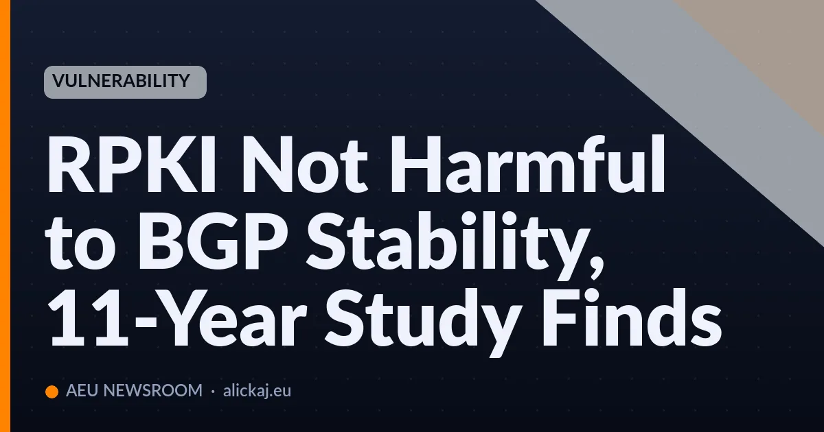 RPKI Not Harmful to BGP Stability, 11-Year Study Finds