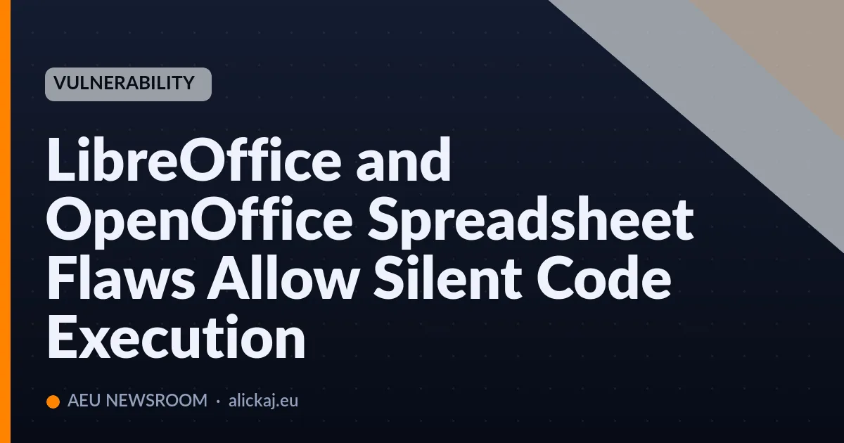 Vulnerabilità nei fogli di calcolo di LibreOffice e OpenOffice consentono l'esecuzione silenziosa di codice