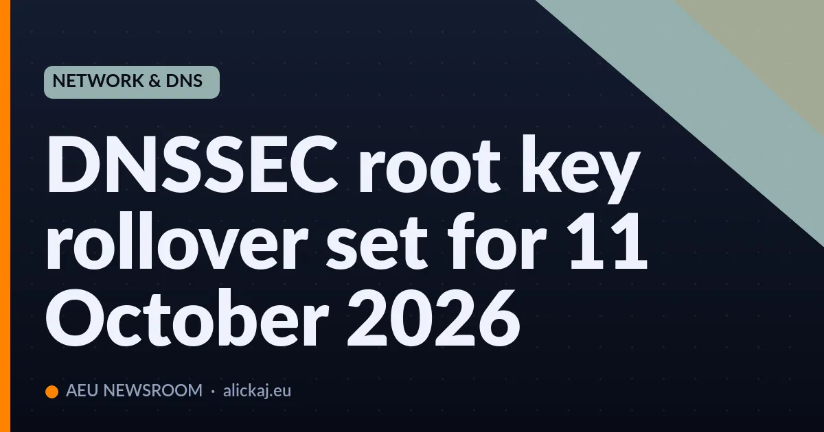 DNSSEC root key rollover set for 11 October 2026