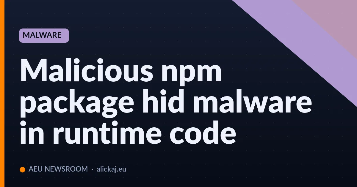 Malicious npm package hid malware in runtime code