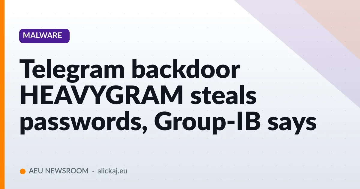 Telegram backdoor HEAVYGRAM steals passwords, Group-IB says