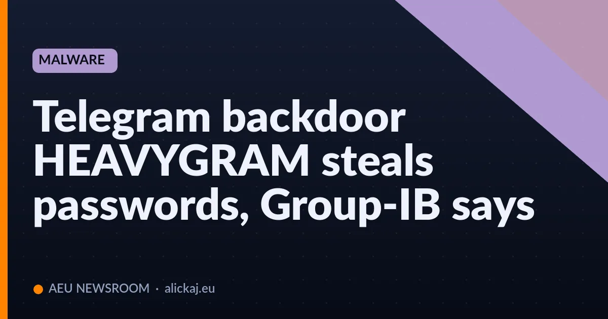 Telegram backdoor HEAVYGRAM steals passwords, Group-IB says