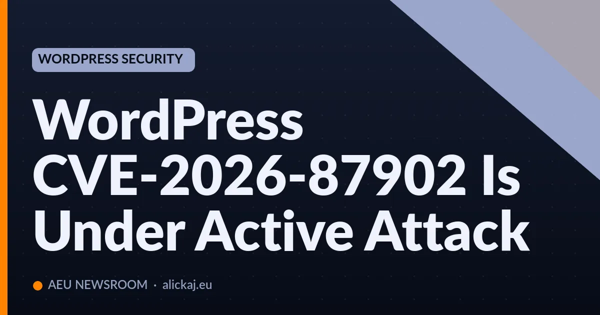 WordPress CVE-2026-87902 Is Under Active Attack