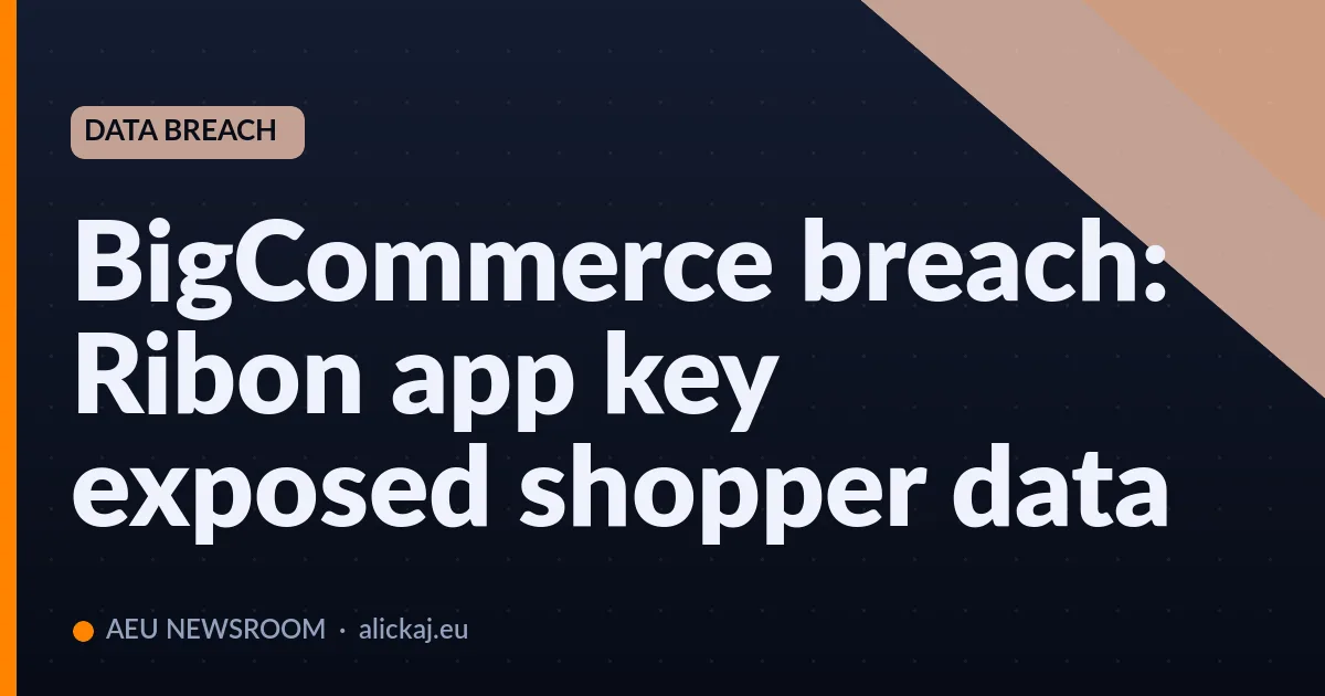 Shkelja e BigCommerce: çelësi i aplikacionit Ribon ekspozoi të dhënat e blerësve