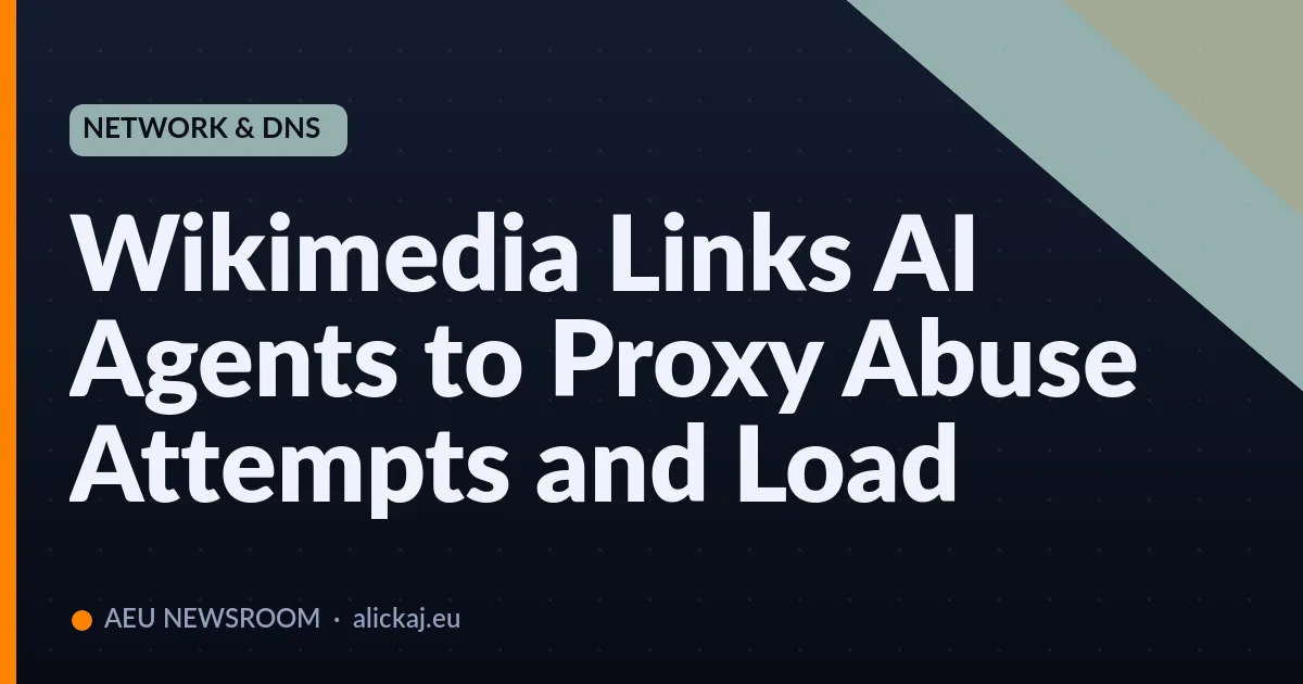 Wikimedia collega gli agenti IA a tentativi di abuso dei proxy e al carico sui sistemi
