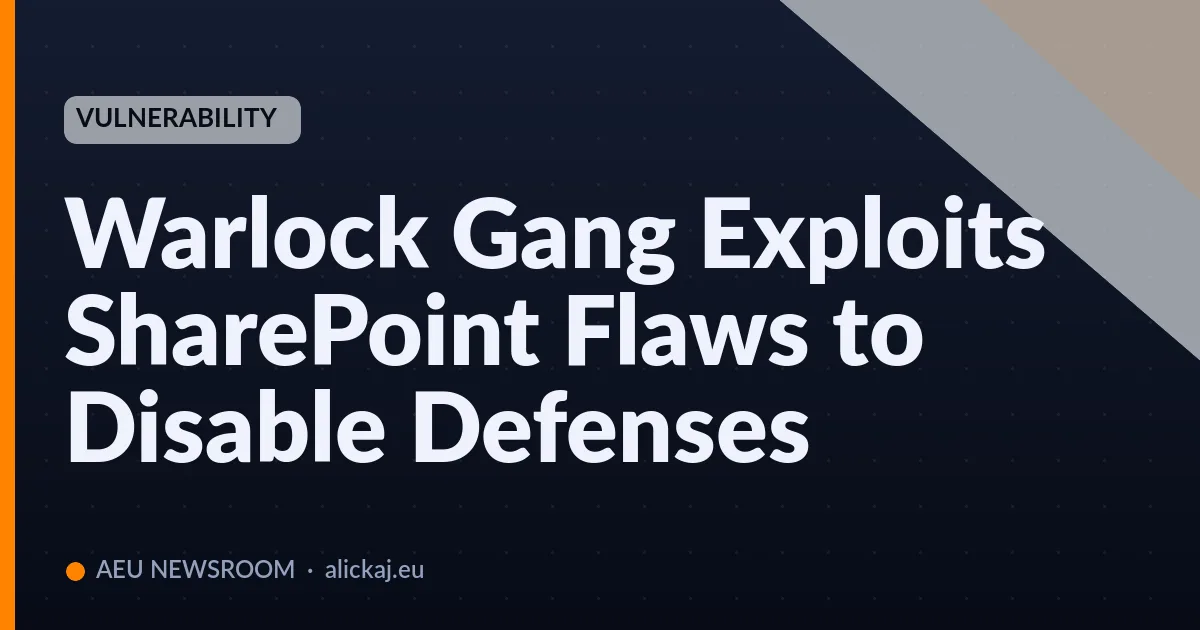 Warlock Gang Exploits SharePoint Flaws to Disable Defenses