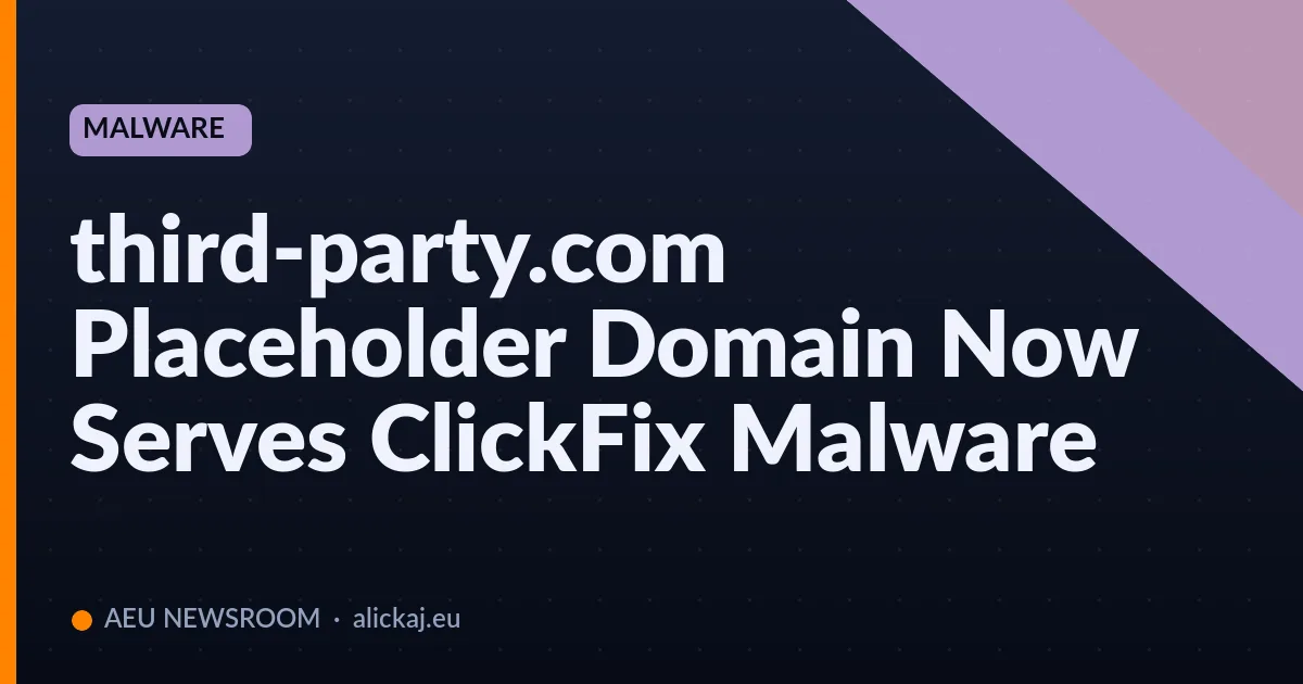 third-party.com Placeholder Domain Now Serves ClickFix Malware